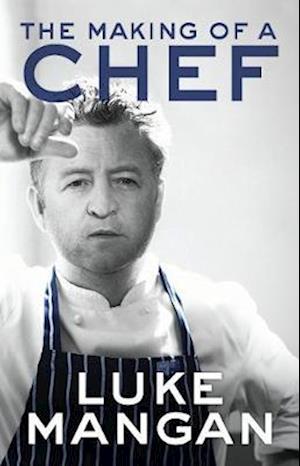 The Making of a Chef