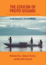 The Lexicon of Proto Oceanic: The culture and environment of ancestral Oceanic society: 2 The physical environment 