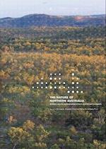 The Nature of Northern Australia: Its natural values, ecological processes and future prospects 