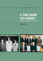 A Time Bomb Lies Buried: Fiji's Road to Independence, 1960-1970 
