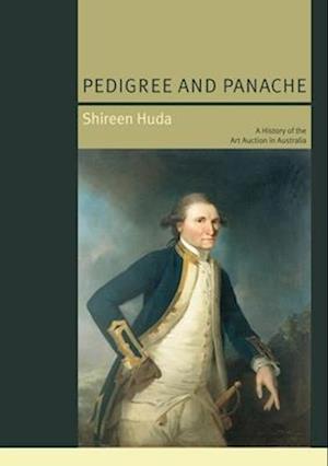 Pedigree and Panache: A History of the Art Auction in Australia