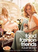Food, Fashion, Friends