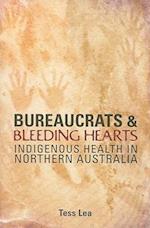 Bureaucrats and Bleeding Hearts