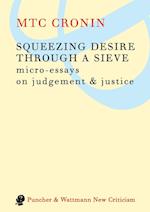 Squeezing Desire Through a Sieve