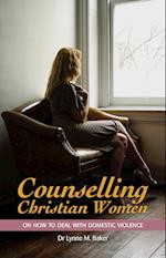 Counselling Christian Women on How to Deal with Domestic Violence