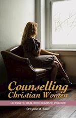 Counselling Christian Women on How to Deal With Domestic Violence