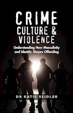 Crime, Culture & Violence