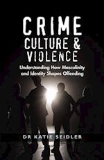 Crime, Culture and Violence