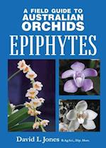 'Field Guide to Australian Orchids - Epiphytes