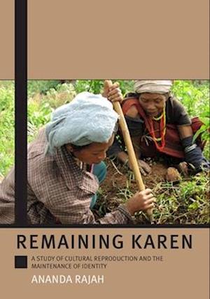 Remaining Karen: A Study of Cultural Reproduction and the Maintenance of Identity