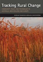 Tracking Rural Change: Community, Policy and Technology in Australia, New Zealand and Europe 