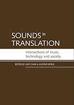 Sounds in Translation: Intersections of music, technology and society 