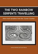 The Two Rainbow Serpents Travelling: Mura track narratives from the 'Corner Country' 