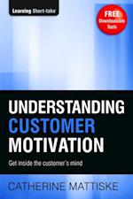 Understanding Customer Motivation