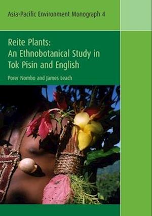 Reite Plants: An Ethnobotanical Study in Tok Pisin and English