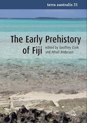 The Early Prehistory of Fiji