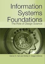 Information Systems Foundations: The Role of Design Science 