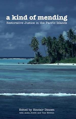 A Kind of Mending: Restorative Justice in the Pacific Islands