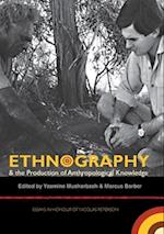 Ethnography & the Production of Anthropological Knowledge 