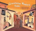 The Grandfather Whisker's Table
