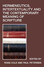 Hermeneutics, Intertextuality and the Contemporary Meaning of Scripture