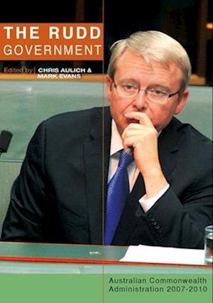 The Rudd Government: Australian Commonwealth Administration 2007-2010