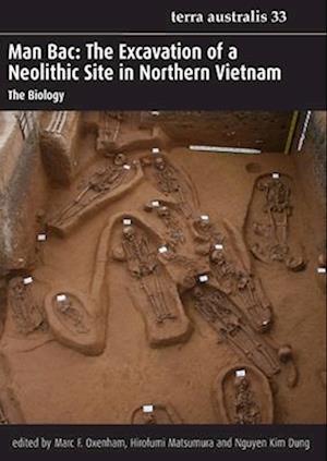 Man Bac: The Excavation of a Neolithic Site in Northern Vietnam