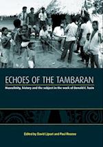 Echoes of the Tambaran: Masculinity, History and the Subject in the Work of Donald F. Tuzin 