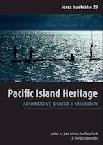 Pacific Island Heritage: Archaeology, Identity & Community 