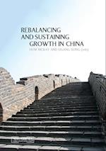 Rebalancing and Sustaining Growth in China 
