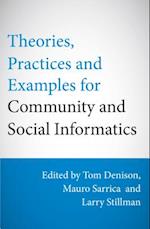 Theories, Practices and Examples for Community and Social Informatics