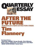 Quarterly Essay 48 After the Future