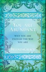 You Are Abundant