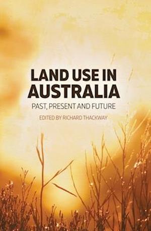 Land Use in Australia: Past, Present and Future