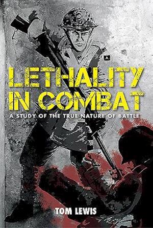 Lethality in Combat H/C