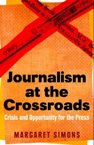 Journalism at the Crossroads