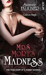 Mrs Mort's Madness
