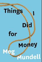 Things I Did for Money