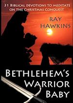 Bethlehem's Warrior Baby