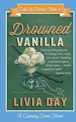 Drowned Vanilla (Cafe La Femme Mysteries Book 2) 