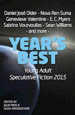 Year's Best Young Adult Speculative Fiction 2015