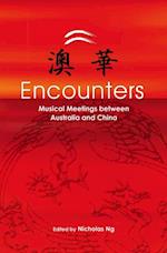 Encounters: Musical Meetings Between Australia and China