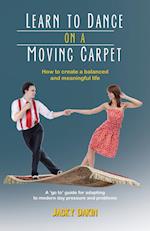 Learn to Dance on a Moving Carpet