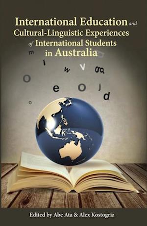 International Education and Cultural-Linguistic Experiences  of International Students in Australia