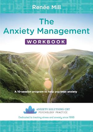 The Anxiety Management Workbook