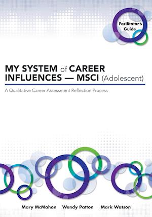 My System of Career Influences - Msci (Adolescent): Facilitator's Guide