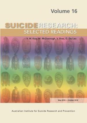 Suicide Research Selected Readings : Volume 16 May 2016-October 2016