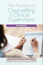 The Practice of Counselling and Clinical Supervision Expanded Edition