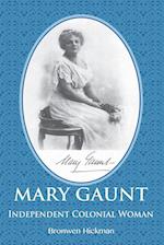 Mary Gaunt - Independent Colonial Woman
