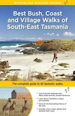 Best Bush, Coast and Village Walks of South-East Tasmania